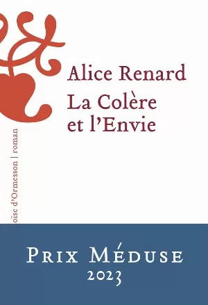 Alice Renard - La Colère et l'Envie